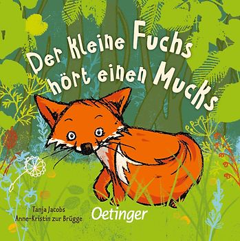 Der kleine Fuchs hört einen Mucks