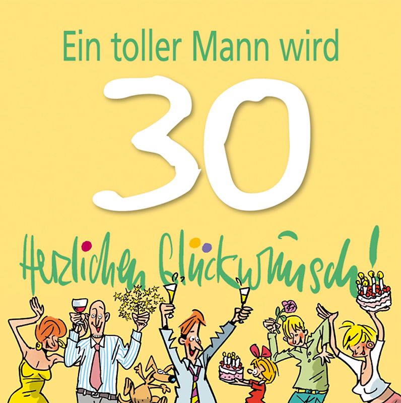 Herzlichen Glückwunsch! Ein toller Mann wird 30 -