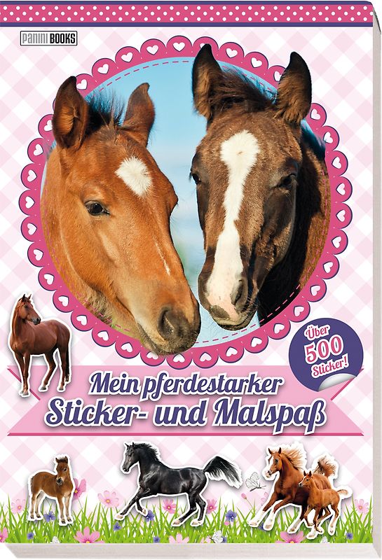 Pferde: Mein pferdestarker Sticker- und Malspaß