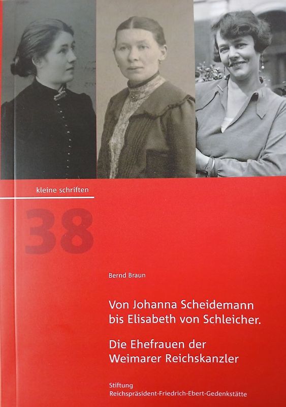 Von Johanna Scheidemann bis Elisabeth von Schleicher
