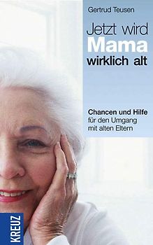 Jetzt wird Mama wirklich alt!