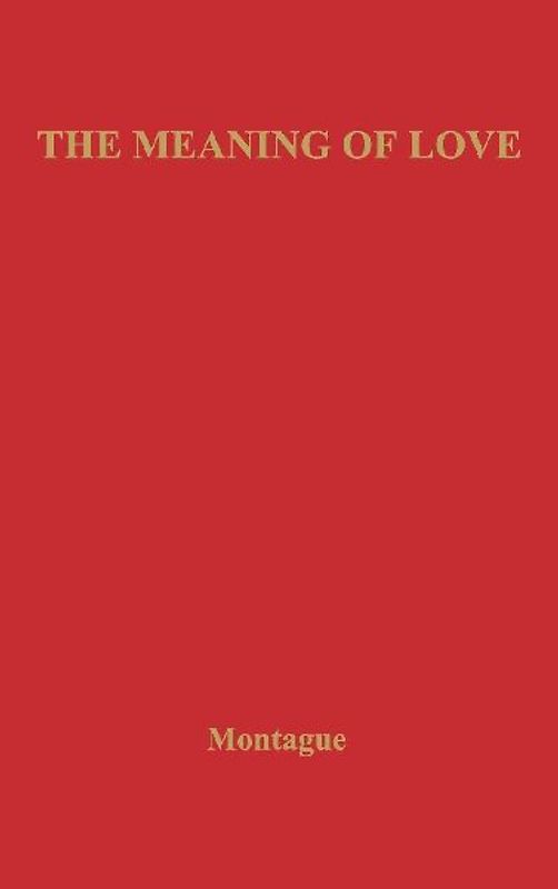 The Meaning of Love.