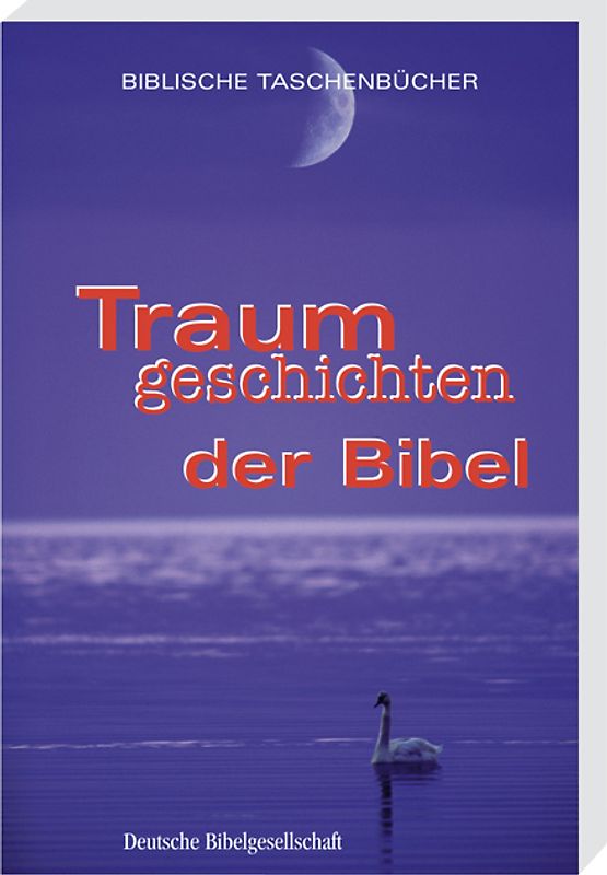 Traumgeschichten der Bibel