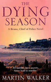 The Dying Season - Martin Walker [Paperback]