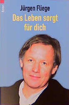 Das Leben sorgt für mich