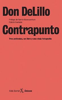 Contrapunto : tres películas, un libro y una vieja fotografía