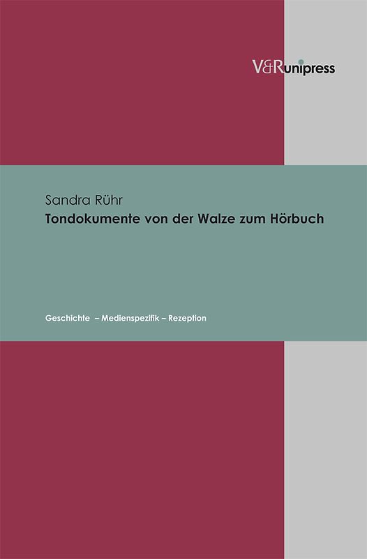 Tondokumente von der Walze zum Hörbuch