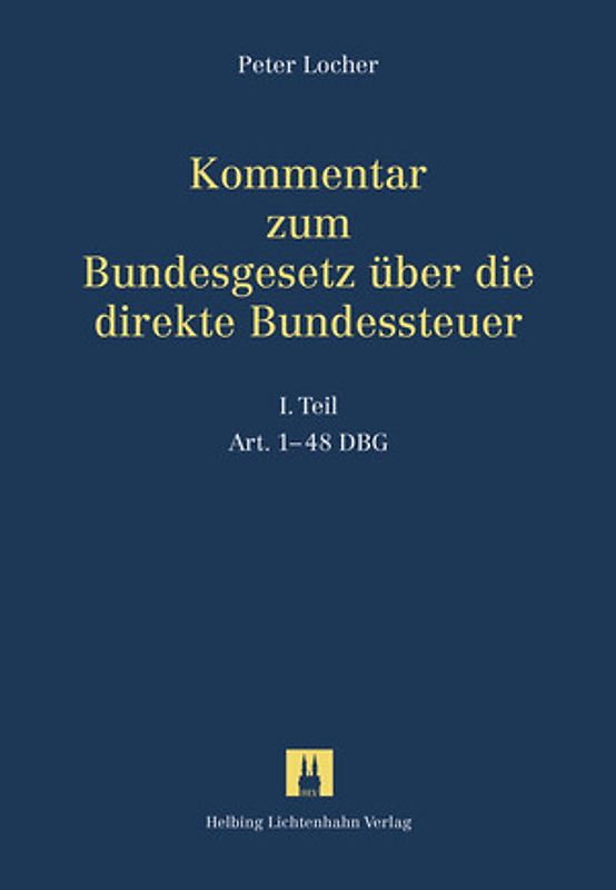 Kommentar zum Bundesgesetz über die direkte Bundessteuer / Kommentar zum DBG - Bundesgesetz über die direkte Bundessteuer