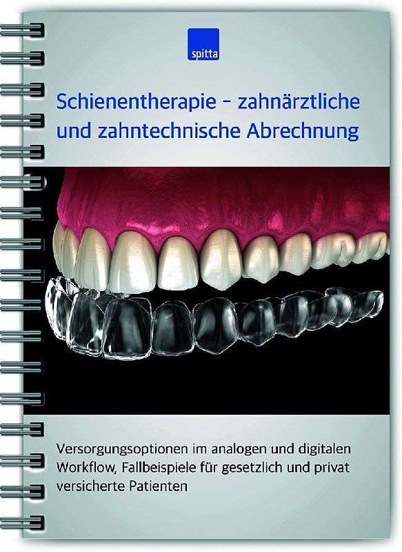 Schienentherapie – zahnärztliche und zahntechnische Abrechnung