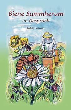 Biene Summherum im Gespräch (Naturbücher, Band 1)