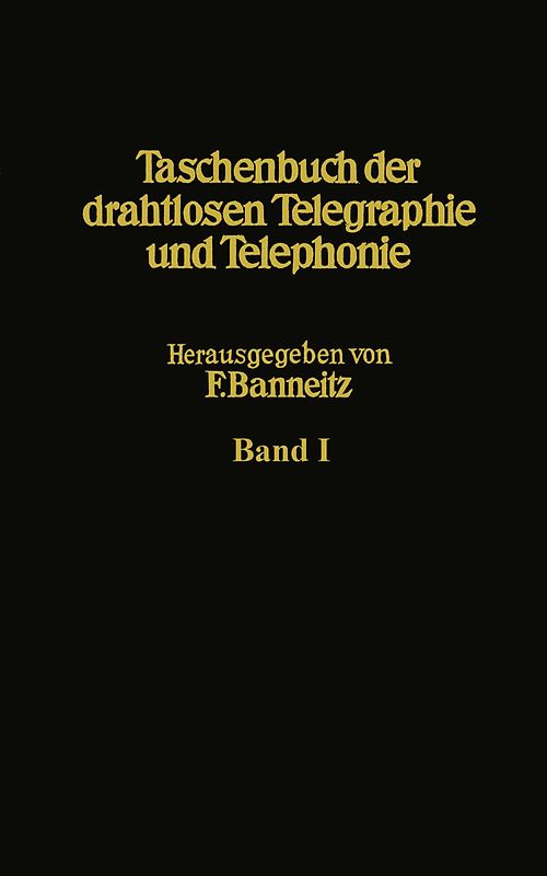 Taschenbuch der drahtlosen Telegraphie und Telephonie