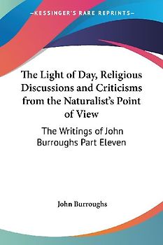 The Light of Day, Religious Discussions and Criticisms from the Naturalist's Point of View