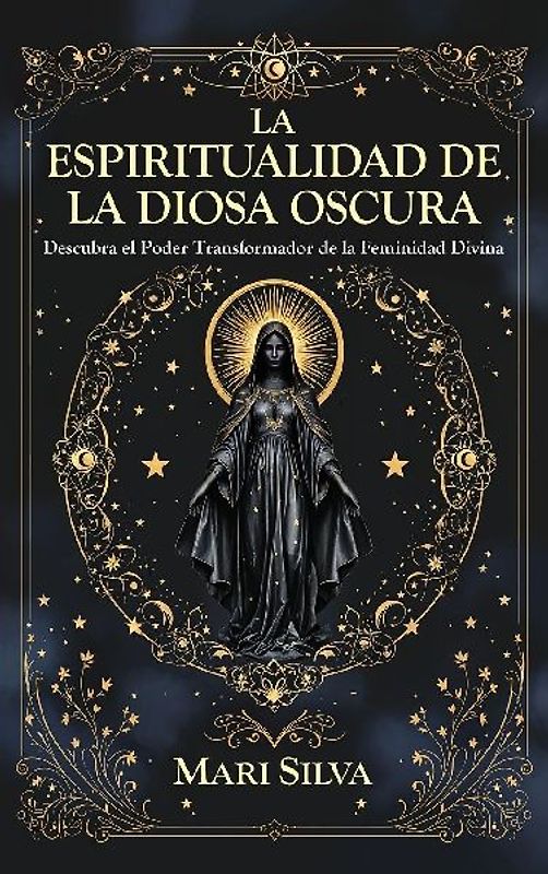 La espiritualidad de la Diosa Oscura
