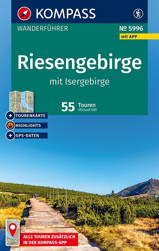 KOMPASS Wanderführer Riesengebirge mit Isergebirge, 55 Touren mit Extra-Tourenkarte