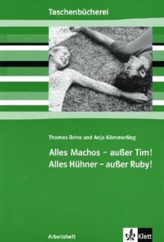 Alles Machos - außer Tim! Alles Hühner - außer Ruby!