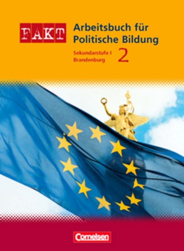Fakt - Brandenburg - Sekundarstufe I: Politische Bildung - Band 2