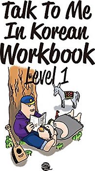 Talk To Me In Korean Workbook - Level 1