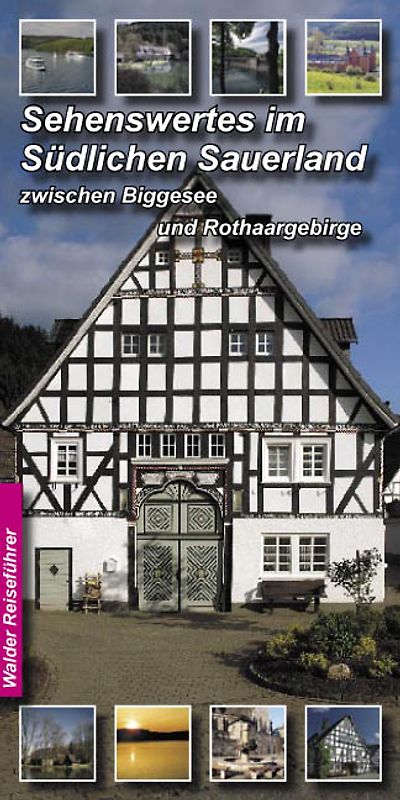 Sauerland-3 Reiseführer - Sehenswertes im südlichen Sauerland