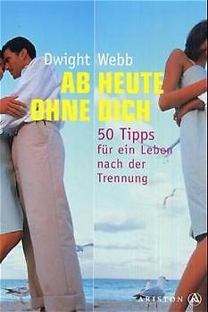 Ab heute ohne Dich