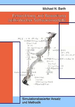 Entwicklung und Bewertung zeitkritischer Softwaremodelle