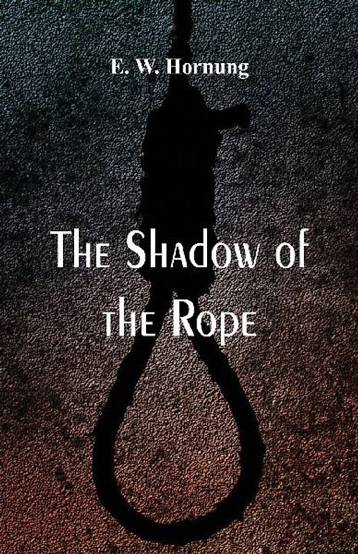 The Shadow of the Rope