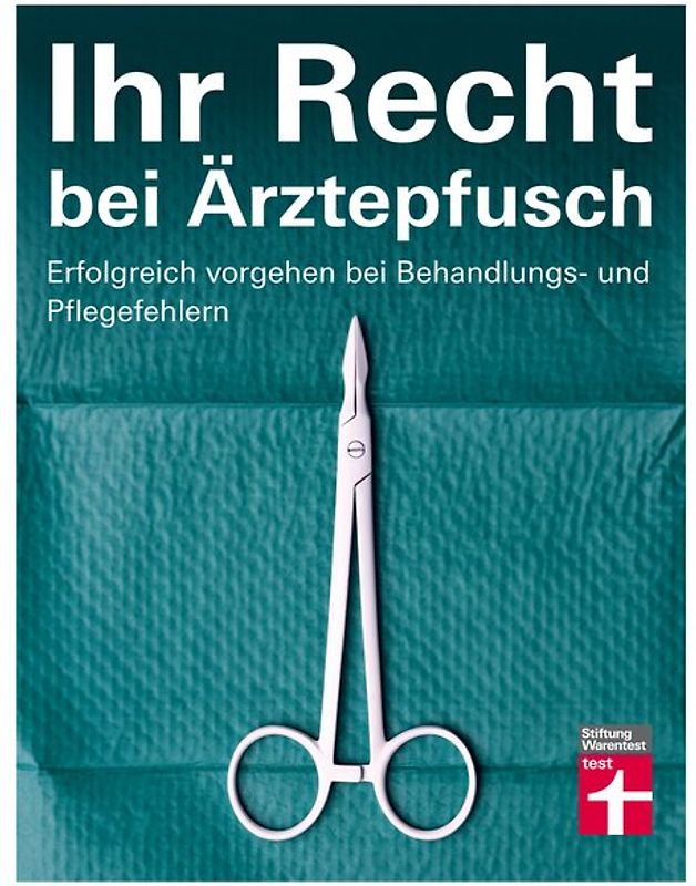 Ihr Recht bei Ärztepfusch