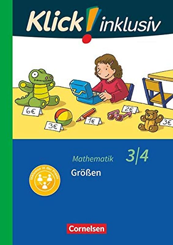 Klick! inklusiv - Mathematik, Grundschule / Förderschule - Themenhefte für Lernende mit Förderbedarf - 3./4. Schuljahr