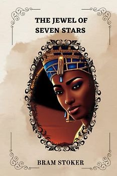 The Jewel of Seven Stars By Bram Stoker