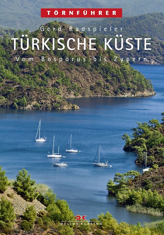 Türkische Küste. Vom Bosporus bis Zypern