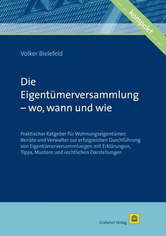 Die Eigentümerversammlung - wo, wann und wie