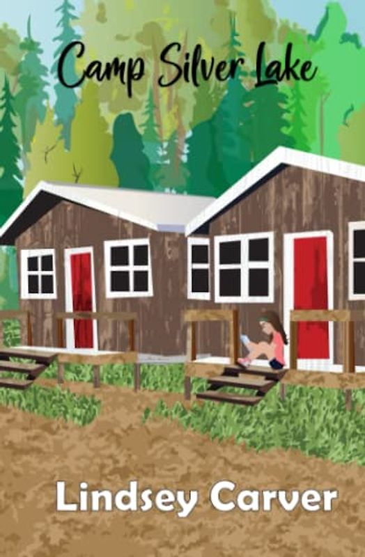 Camp Silver Lake (Silver Lake Series, Band 1)