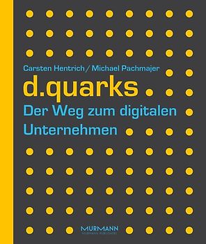 d.quarks - Der Weg zum digitalen Unternehmen