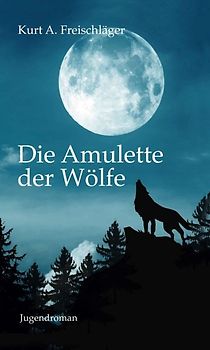 Die Amulette der Wölfe