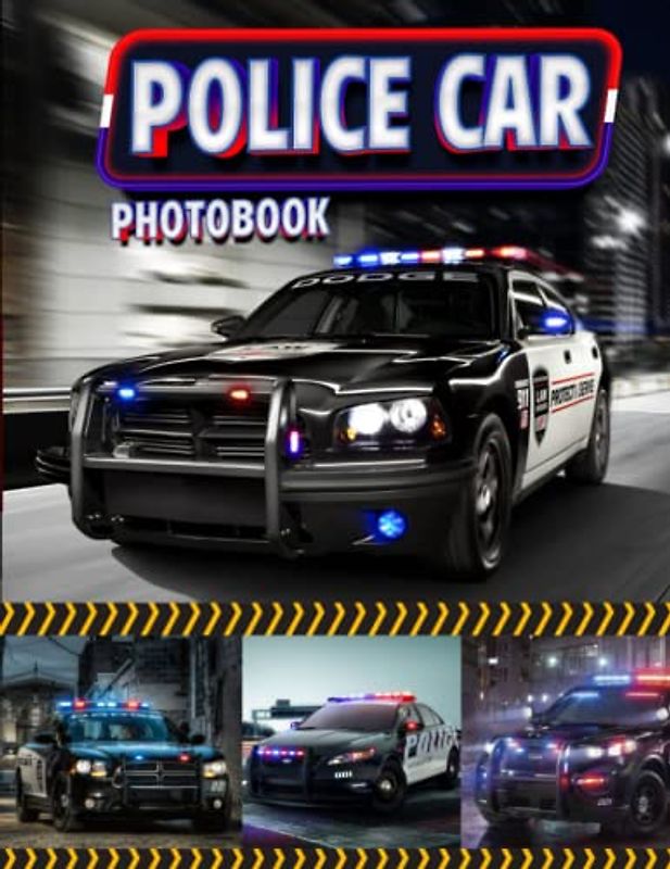 Police Car Photobook: Picture Book Of Police Car - 30+ Photos Pictures, 2023 Supercar Photobook, Birthday Christmas Gifts For Men Husband Dad Boy Friends