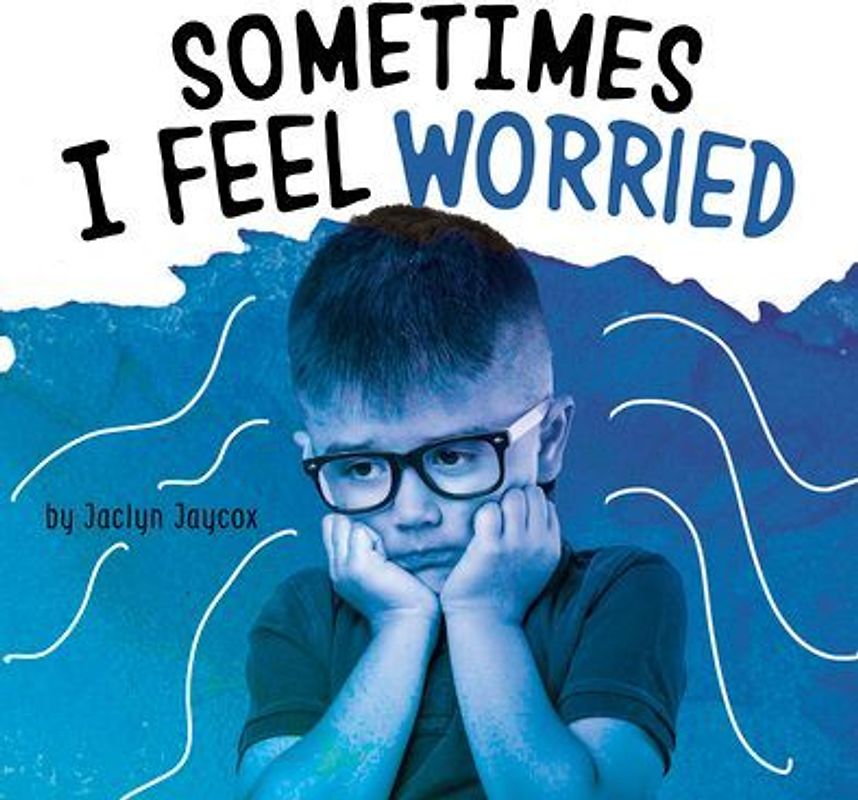 Sometimes I Feel Worried