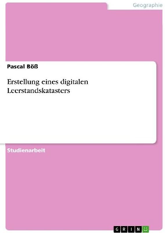 Erstellung eines digitalen Leerstandskatasters