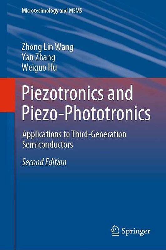 Piezotronics and Piezo-Phototronics