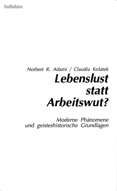 Lebenslust statt Arbeitswut