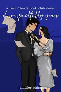 Disrespectfully Yours (Best Friends Book Club, Band 2)