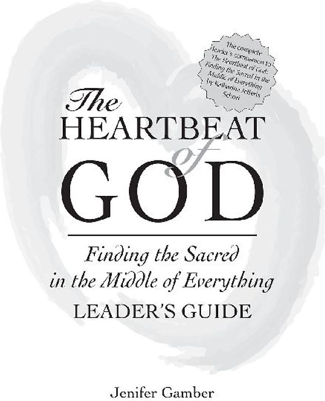The Heartbeat of God Leader's Guide