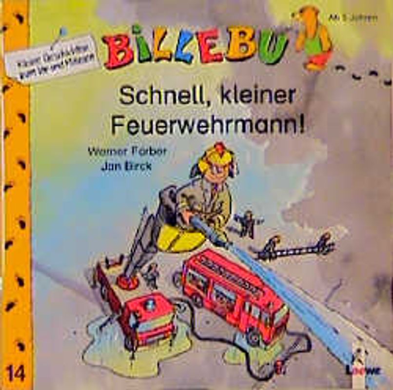 Schnell, kleiner Feuerwehrmann!