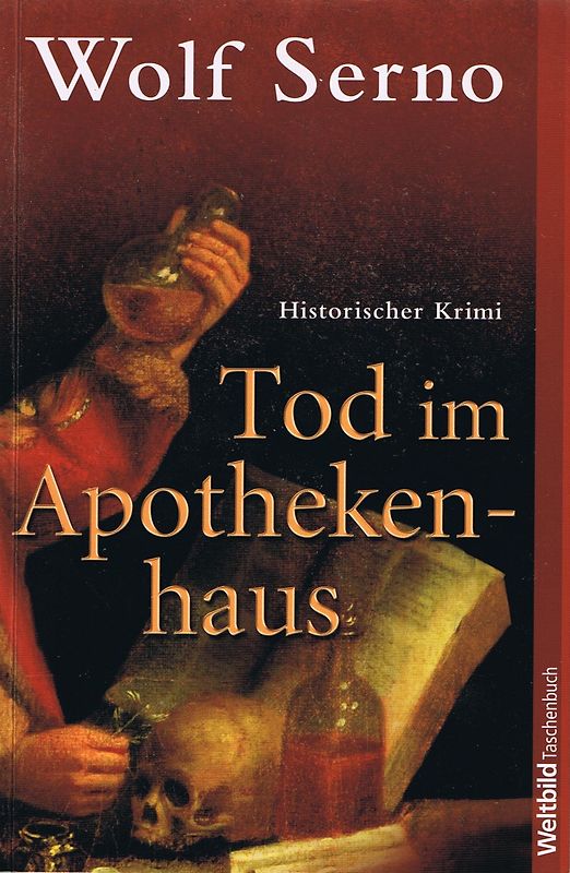 Tod im Apothekenhaus - Wolf Serno [Weltbild]