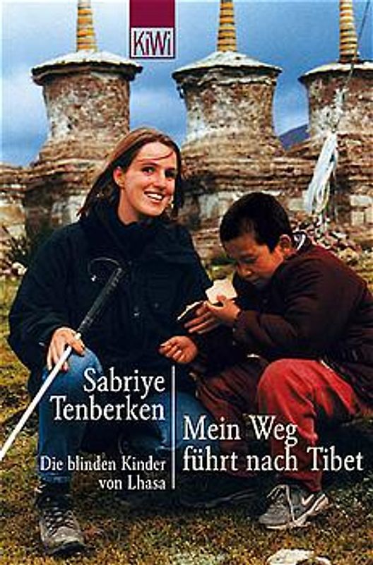 Mein Weg führt nach Tibet. Die blinden Kinder vo Lhasa