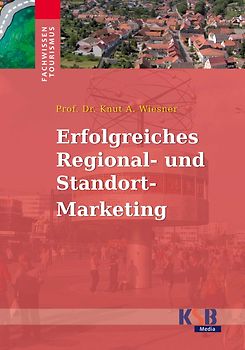 Erfolgreiches Regional- und Standortmarketing