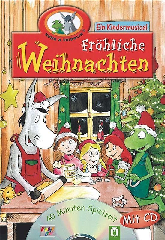 Kuno und Fridolin Fröhliche Weihnachten. Ein Kindermusical