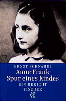 Anne Frank. Spur eines Kindes