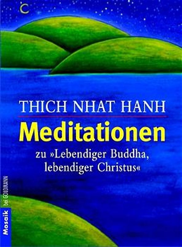 Meditationen zu "Lebendiger Buddha, lebendiger Christus"