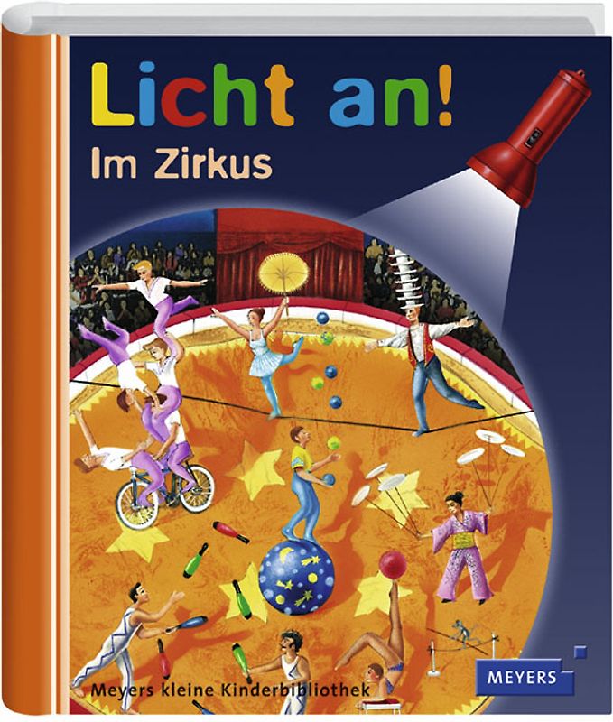 Meyer. Die kleine Kinderbibliothek - Licht an! / Im Zirkus