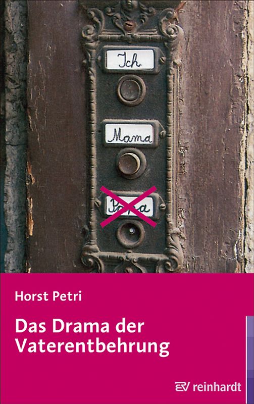 Das Drama der Vaterentbehrung