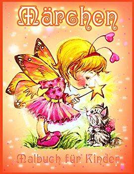 Märchen Malbuch: Nette Malvorlagen für Mädchen und Kinder mit Schönen Designs